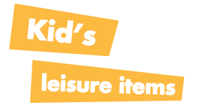 Kid's leisure items