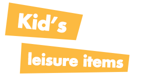 Kid's leisure items